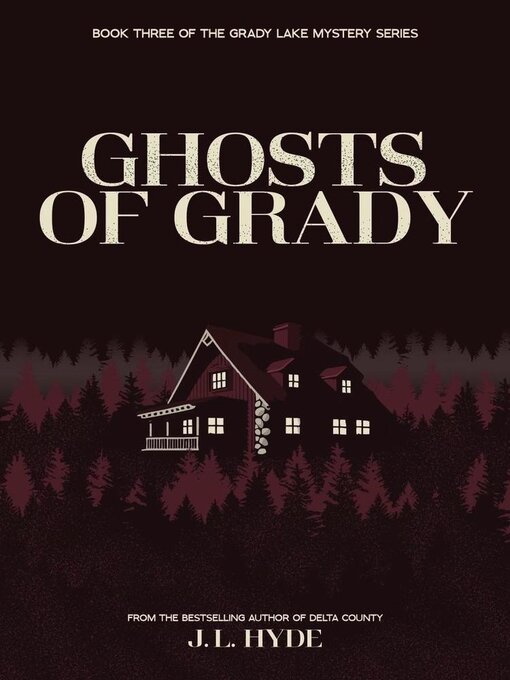 Title details for Ghosts of Grady by J. L. Hyde - Available